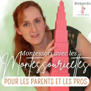 Luister naar Montessori avec les Montessouricettes, pour les parents et les pros in de app