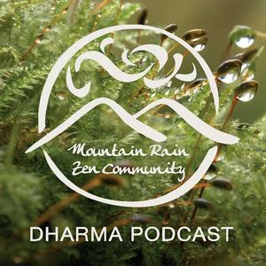 Luister naar Mountain Rain Zen Dharma Podcast in de app