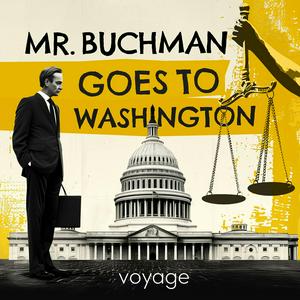 Luister naar Mr. Buchman Goes To Washington in de app