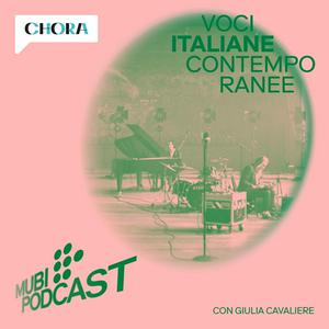 Luister naar MUBI Podcast: Voci Italiane Contemporanee in de app