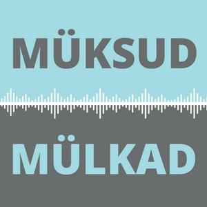 MÜKSUD & MÜLKAD