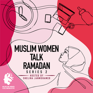 Muslim Women Talk Ramadan