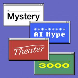 Luister naar Mystery AI Hype Theater 3000 in de app