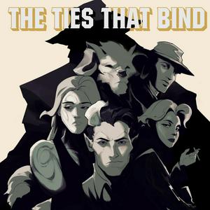 MythCraft The Podcast: The Ties that Bind - TTRPG Narrative Actual Play