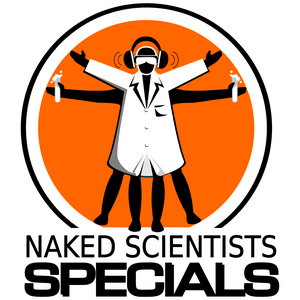 Luister naar Naked Scientists, In Short Special Editions Podcast in de app