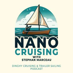 NanoCruising : the small boat cruising podcast (dinghy cruising & trailer sailing)