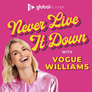 Luister naar Never Live It Down with Vogue Williams in de app