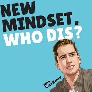 Luister naar New Mindset, Who Dis? in de app