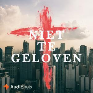 Luister naar Niet te Geloven in de app