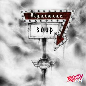 Luister naar Nightmare Soup in de app
