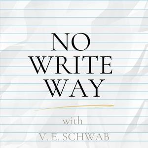 Luister naar No Write Way with V. E. Schwab in de app