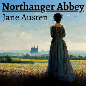 Luister naar Northanger Abbey in de app