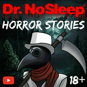 Luister naar Scary Horror Stories by Dr. NoSleep in de app