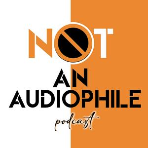 Luister naar Not An Audiophile in de app