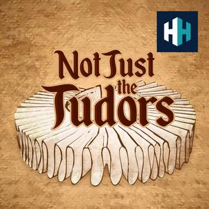 Luister naar Not Just the Tudors in de app