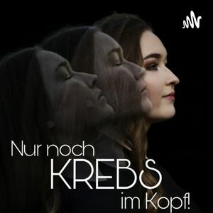 Nur noch Krebs im Kopf