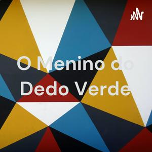 O Menino do Dedo Verde - PPVC