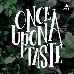 Luister naar Once Upon A Taste in de app