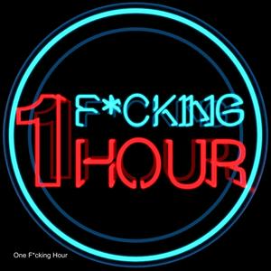 Luister naar One F*cking Hour in de app