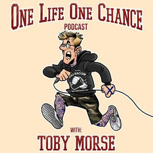 Luister naar One Life One Chance with Toby Morse in de app