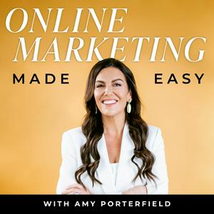 Luister naar Online Marketing Made Easy with Amy Porterfield in de app