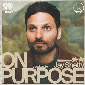 Luister naar On Purpose with Jay Shetty in de app