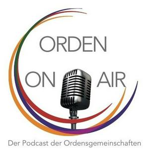 Luister naar Orden on Air - der Podcast der Ordensgemeinschaften Österreich in de app