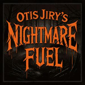 Luister naar Otis Jiry’s Nightmare Fuel in de app