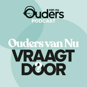 Ouders van nu vraagt door