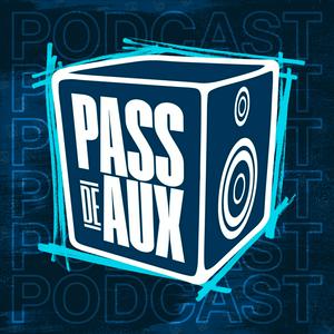 Luister naar PASS DE AUX PODCAST in de app