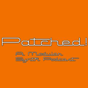 Luister naar Patched! modular synth podcast in de app