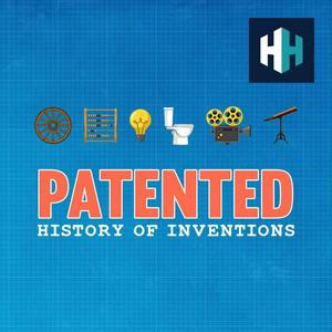 Luister naar Patented: History of Inventions in de app