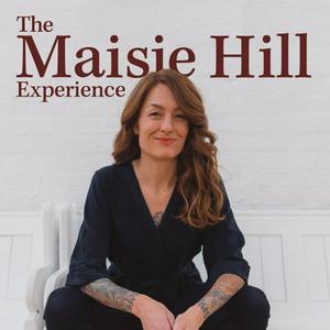 Luister naar The Maisie Hill Experience in de app