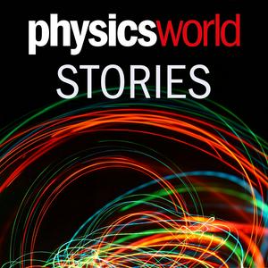 Luister naar Physics World Stories Podcast in de app