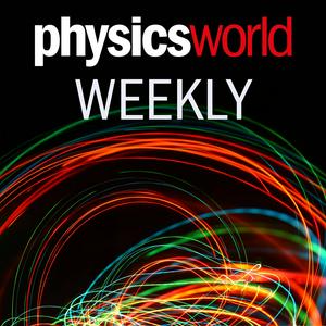 Luister naar Physics World Weekly Podcast in de app