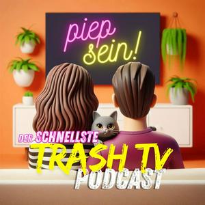 Luister naar piep sein! Der "Trash TV"-Podcast in de app