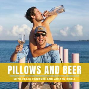 Luister naar Pillows and Beer with Craig Conover and Austen Kroll in de app