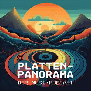 Platten-Panorama - der Vinyl und Musikpodcast