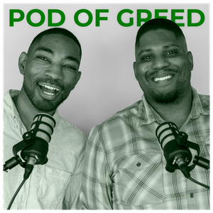 The Pod of Greed