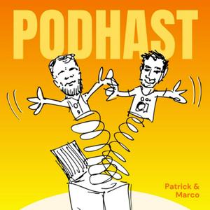 Podhast - der Podcast von Patrick & Marco
