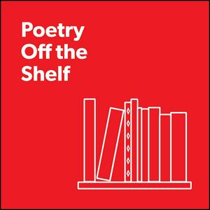 Luister naar Poetry Off the Shelf in de app