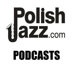 Luister naar Polish Jazz Podcasts in de app