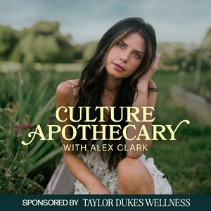 Luister naar Culture Apothecary with Alex Clark in de app