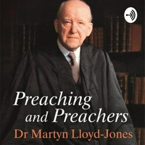 Luister naar Preaching and Preachers by Martyn Lloyd-Jones in de app