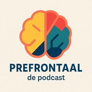 PREFRONTAAL - de podcast