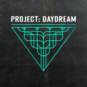 Project: Daydream