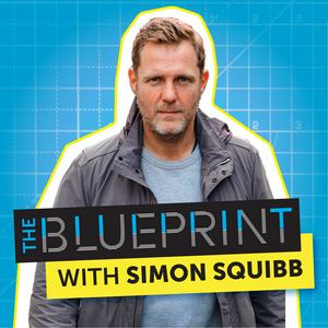 Luister naar The Blueprint with Simon Squibb in de app