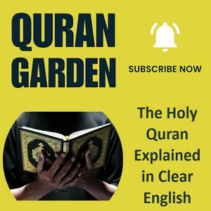 Luister naar Quran Garden - The Holy Quran Explained in Clear English (English Tafsir) in de app