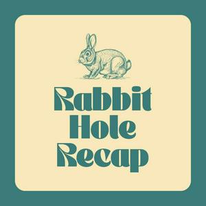 Luister naar Rabbit Hole Recap in de app