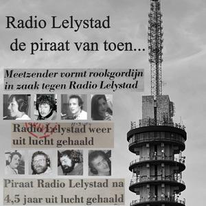 Luister naar Radio Lelystad de piraat van toen... in de app